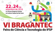 Bragantec – Feira de Ciência e Tecnologia do IFSP