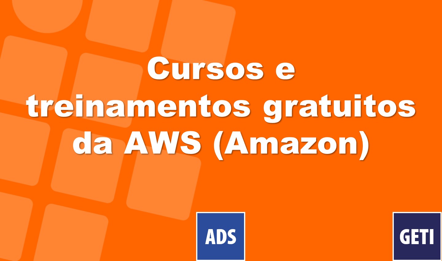Cursos e treinamentos gratuitos da AWS (Amazon)