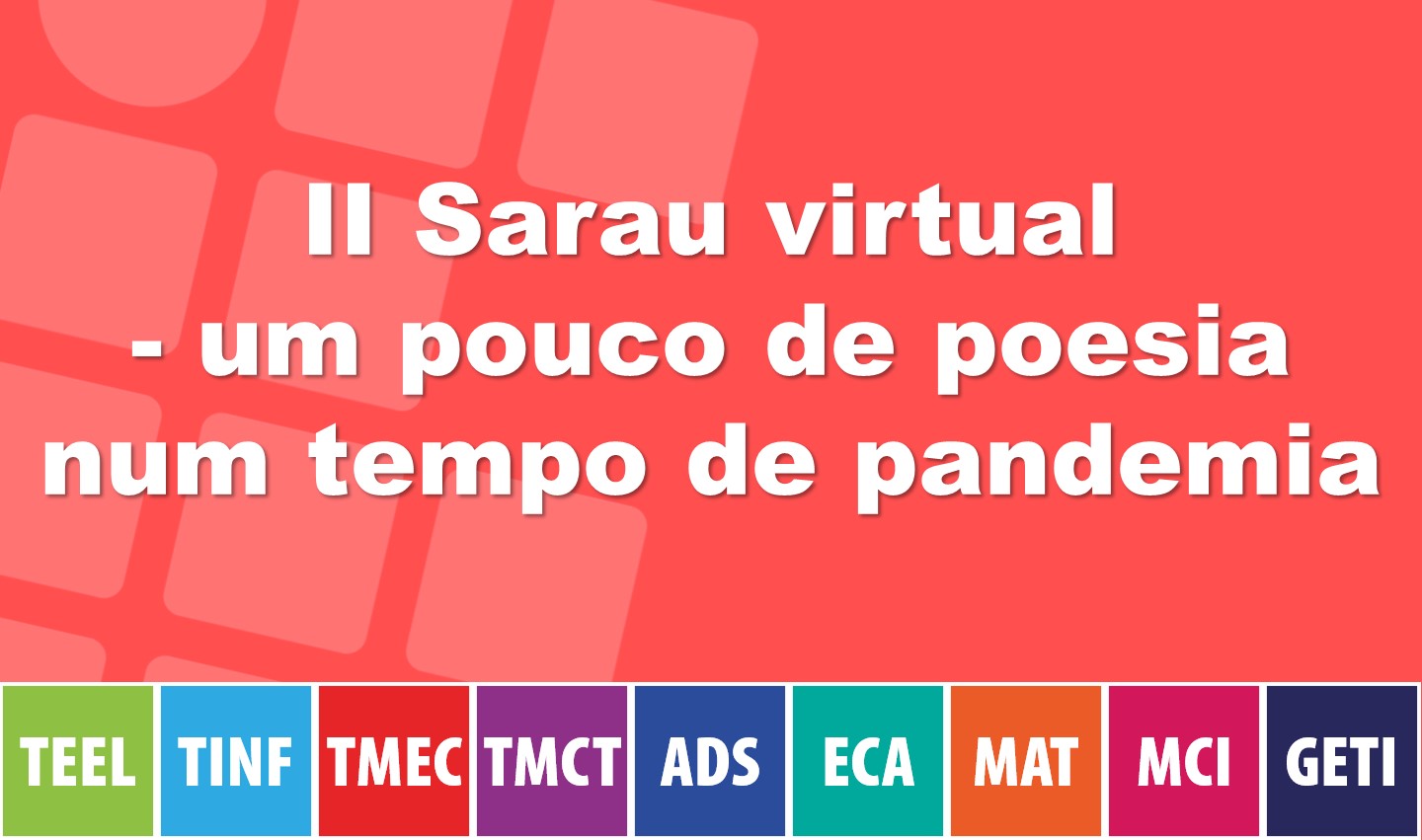 2º Sarau virtual - um pouco de poesia num tempo de pandemia - 21/05, às 17h